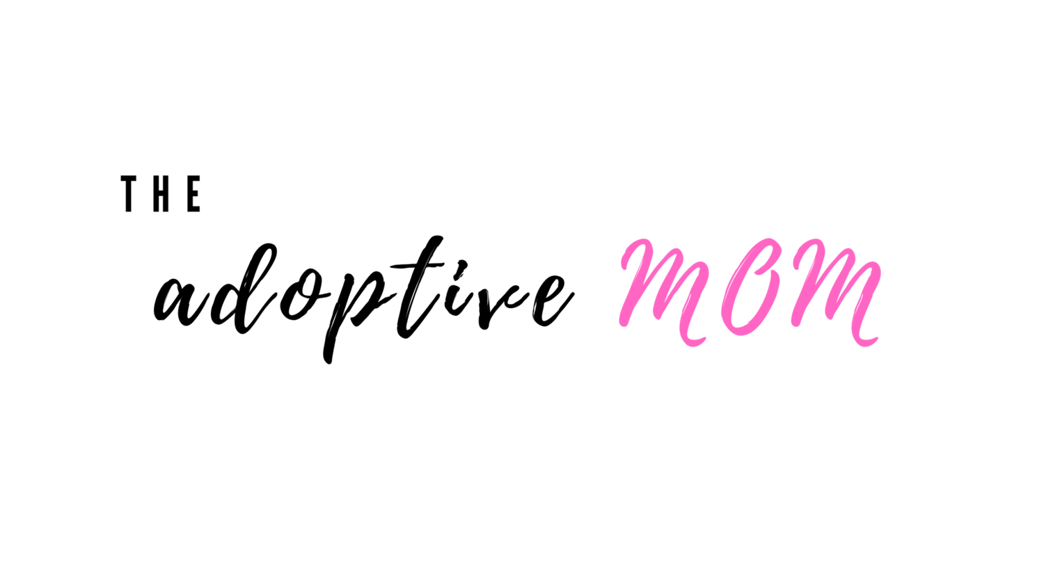 The Adoptive Mom